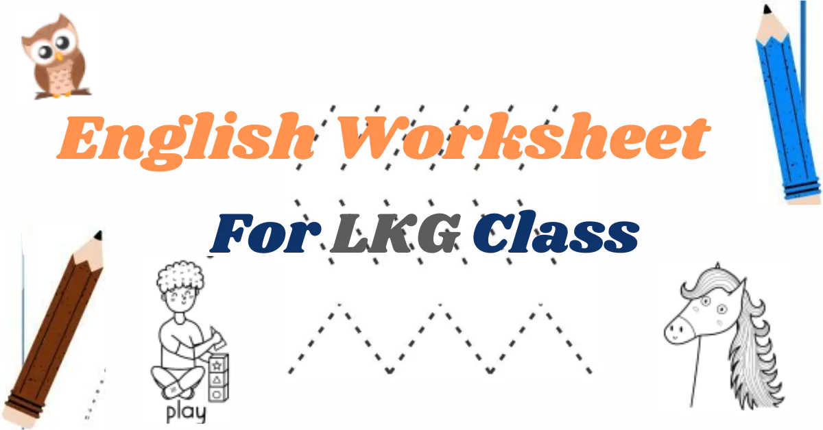 Worksheets for LKG | Hindi | Maths | EVS | English - Download Free PDF